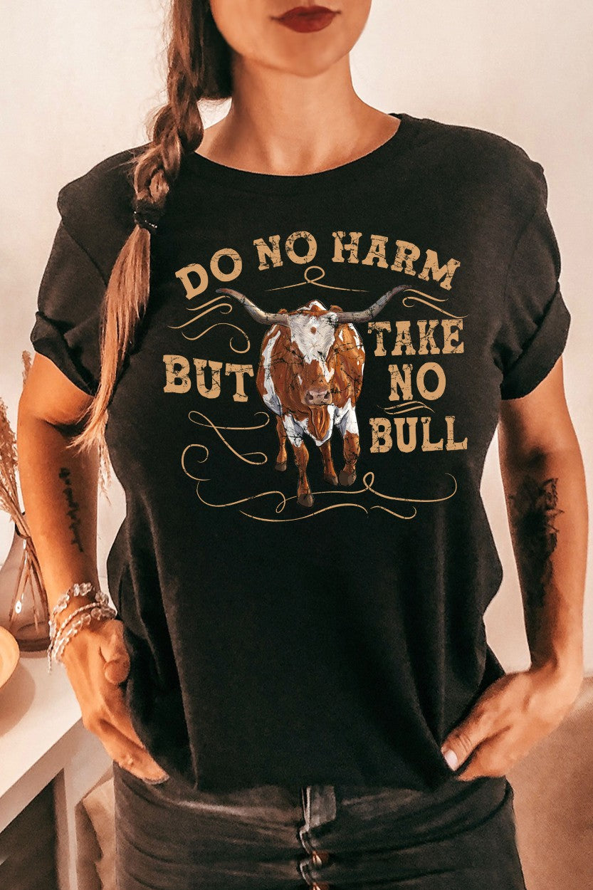 Do No Harm- Take No Bull teeshirt